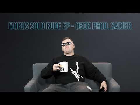 Morus Solo - RUDE EP - Obok Prod. Sakier