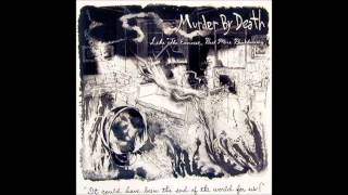 Murder By Death - Those Who Left