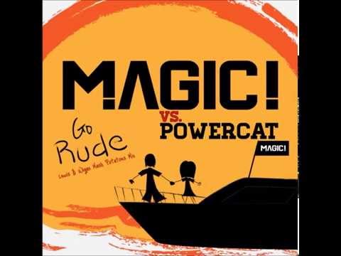 Magic vs  Powercat - Go Rude (Lewis & Wigan Mash Potatoes mix)