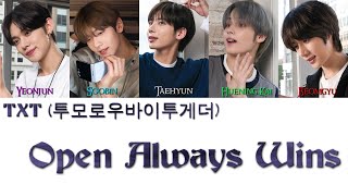 Download lagu TXT (투모로우바이투게더) - Open Always Wins [Lyrics] mp3