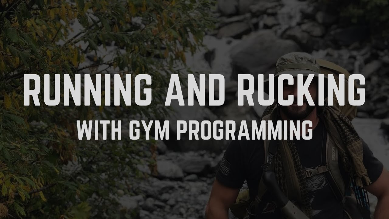 Integrating Running & Rucking With Gym Programming