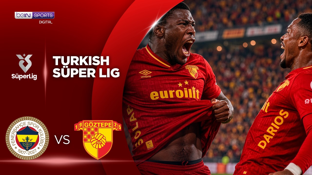 Fenerbahçe vs Göztepe | HIGHLIGHTS Superlig Turkish Lig | 10/31/2026 | beIN SPORTS USA