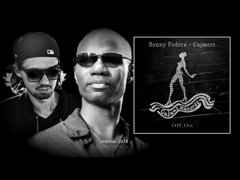 Sonny Fodera & Cajmere - Off On