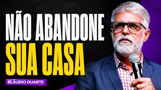 Cláudio Duarte | NÃO DEIXE SUA FAMÍLIA EM SEGUNDO PLANO