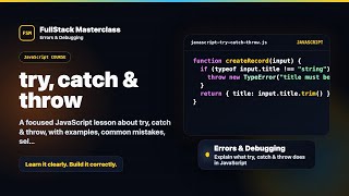 try, catch & throw Explained | FullStack Masterclass JavaScript Course