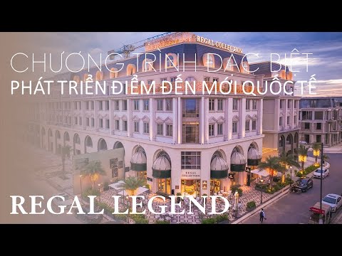 Regal Legend Quảng Bình | Chương trình đặc biệt