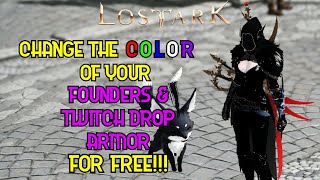How to Change *Founder & Twitch Drop* Armor/Weapon Color in (Lost Ark) FOR FREE!!!