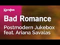 Bad Romance - Postmodern Jukebox & Ariana Savalas | Karaoke Version | KaraFun