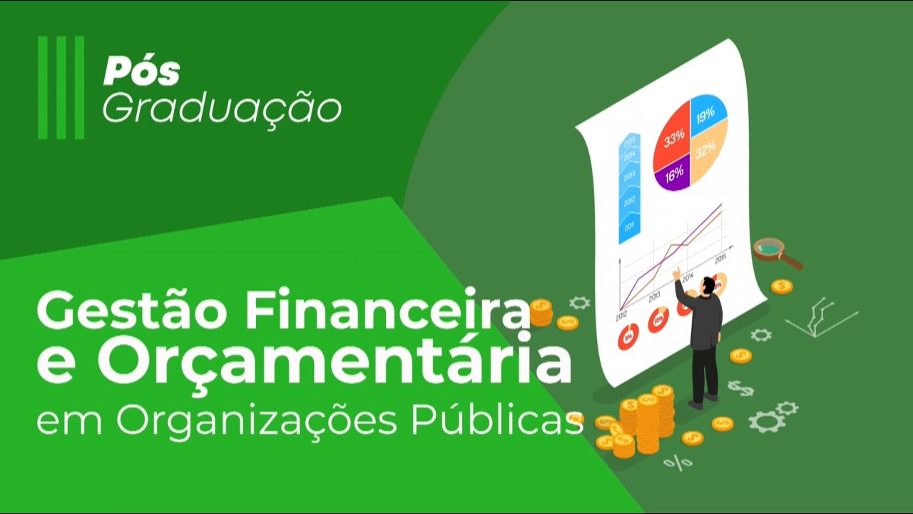 Gestão Financeira e Orçamentária em Organizações Públicas - Aula 1