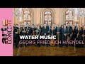 Water Music de Georg Friedrich Haendel - ARTE Concert