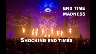 SHOCKING  END TIME MADNESS (MUST SEE!!)