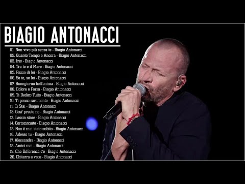 Biagio Antonacci live - Biagio Antonacci greatest hits full album 2020 - Biagio Antonacci best songs