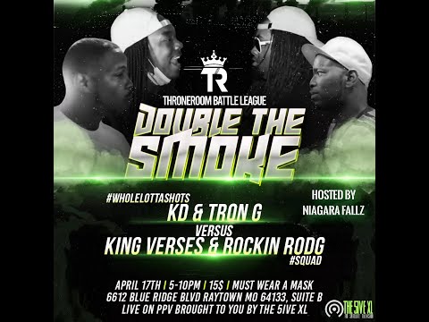 Rocking Rodge & King Verses vs KD & Tron-G