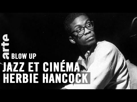 Jazz et cinéma : Herbie Hancock - Blow Up - ARTE