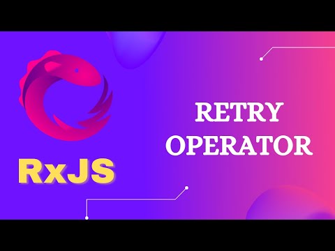 67. RxJS Retry Operator. Learn RxJS Retry Error Handling Operator - RxJS.