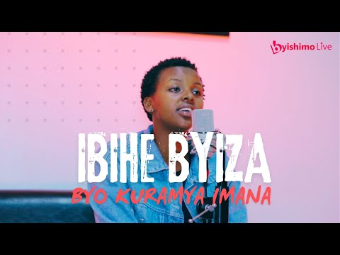 IBIHE BYIZA 🛐 USHIMWE MANA, NDANYUZWE, NDAKUBABARIYE 🎤 NYOTA