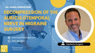 Decompression of the auriculotemporal nerve in migraine surgery