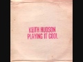 Keith Hudson (Jamaica, 1981)  - Playing It Cool & Playing It Righ