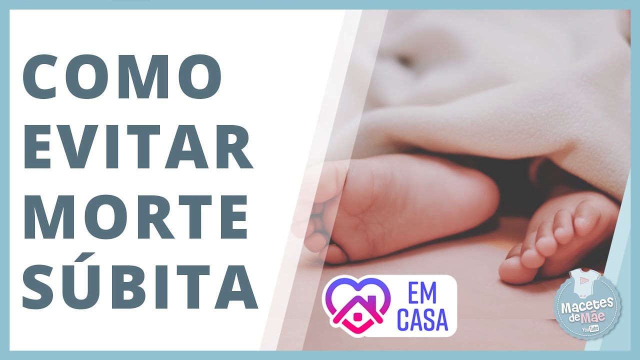 7 DICAS PARA PREVENIR A MORTE SÚBITA DO BEBÊ | #FiqueEmCasa e Cuide-se #Comigo