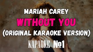 Download lagu Mariah Carey - Without You (Original Karaoke Version) mp3