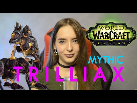 TRILLIAX MYTHIC GUIDE NIGHTHOLD