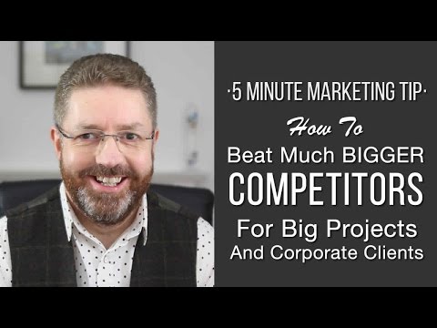 How To Beat Much Bigger Competitors