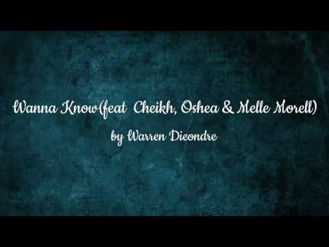 Wanna Know(feat. Cheikh, Oshea & Melle Morell) - Warren Dieondre