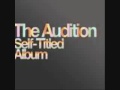 The Audition - Everybody Is Someone Else's ...