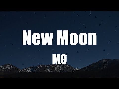 MØ - New Moon (Lyrics)