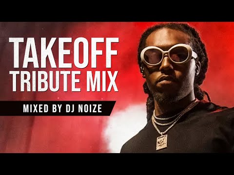 Takeoff Tribute Mix by DJ Noize | His Best Songs & Verses | R.I.P. 🙏🕊️