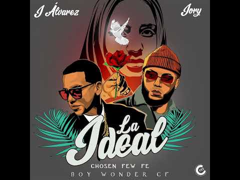J Alvarez, Jory Boy, Boy Wonder Cf – La Ideal ( Audio Oficial)