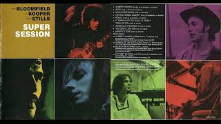 Bloomfield, Kooper, Stills  - Super Session