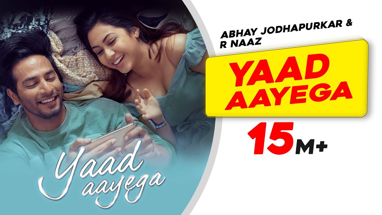 Yaad Aayega lyrics Abhay & R Naaz