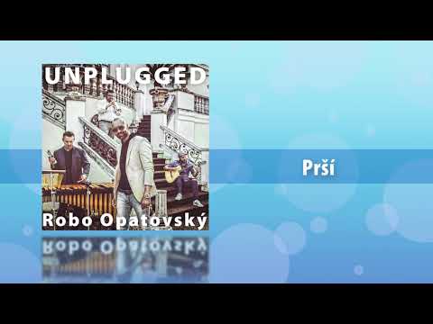 Robo Opatovský Unplugged - Prší (Official audio)