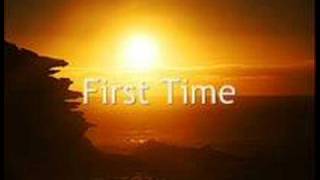 First Time