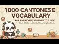 Learn 1000 Cantonese Phrases Episode 4 Native Audio Pronunciation Practice