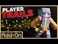 10 000 Custom Player Trails Addon For Minecraft Bedrock Edition