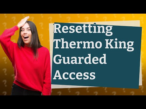 How Can I Reset My Thermo King Guarded Access for Optiset Modes?