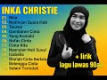 FULL ALBUM INKA CHRISTIE TERBARU
