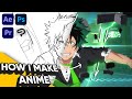 How I Make Anime Animations