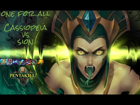 One for all Cassiopeia vs Sion