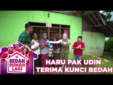 Haru Keluarga Pak Udin Saat Mendapat Kunci Bedah - Bedah Rumah Lagi