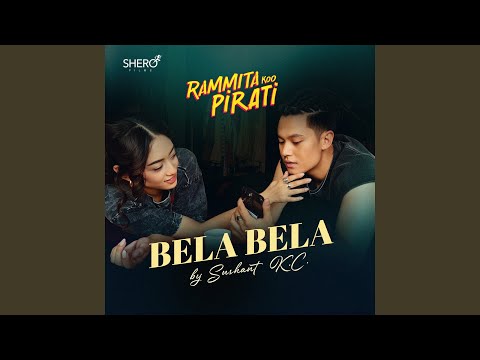 Bela Bela (From "Rammita Koo Pirati")