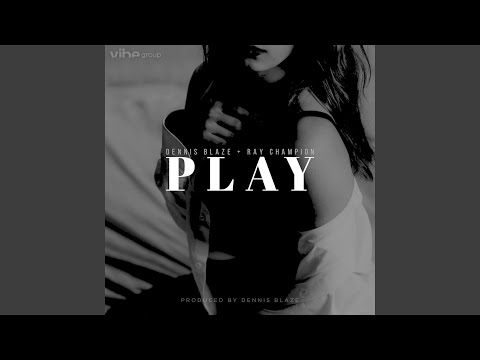 Play (feat. Ray Champion)