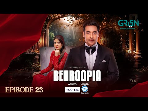 Behroopia Ep 23 (Subtitles) 10th July 2025 - Digitally VGO TEL, PEL - Faysal Q, Madiha i, Nabeel Z