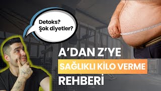 A'dan Z'ye Bilimsel Kilo Verme Rehberi! (BİLİMSEL KANITLARLA "EN İYİ" SONUÇLAR!)