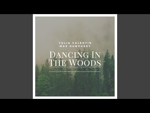 Dancing in the Woods