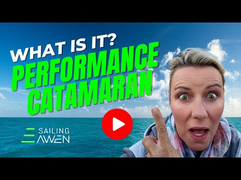 What is the Best Performance Sailing Catamaran for Around the World? (Ep.2)