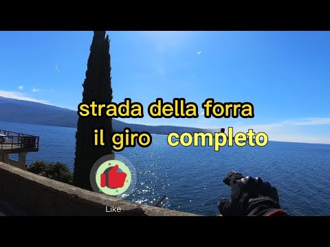 Strada della forra Lago di garda giro completo