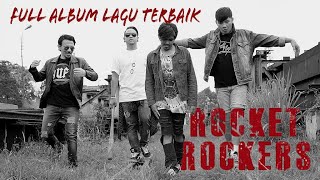 Download lagu FULL ALBUM LAGU TERBAIK ROCKET ROCKERS mp3